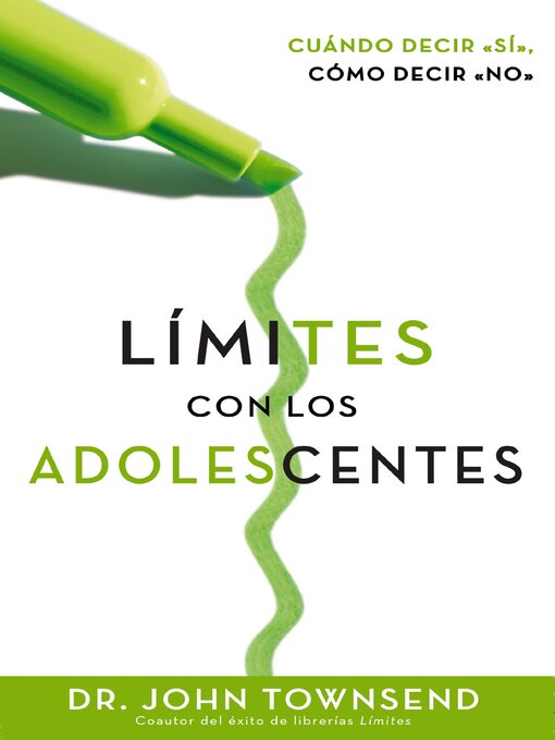 Title details for Límites con los adolescentes by John Townsend - Available